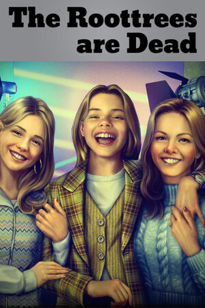 The Roottrees Are Dead