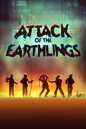 Attack of the Earthlings**