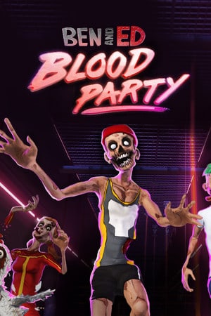Ben and Ed – Blood Party