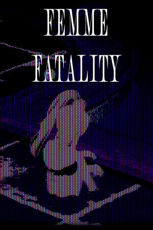 Femme Fatality