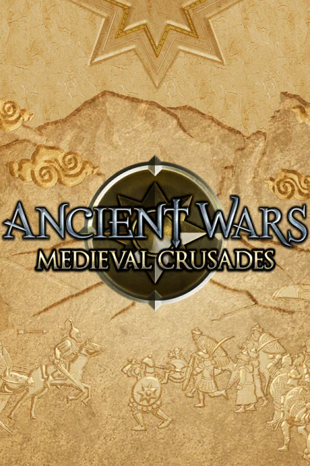 Ancient Wars: Medieval Crusades (Древние войны: Средневековые крестовые походы)